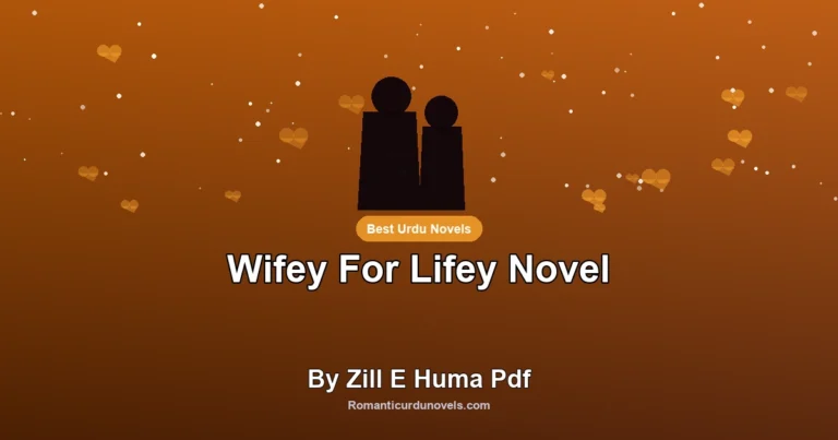 Wifey For Lifey Novel By Zill E Huma Pdf