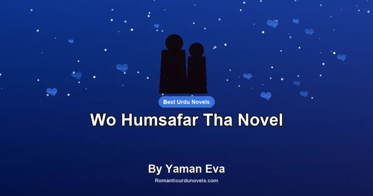Wo Humsafar Tha Novel By Yaman Eva