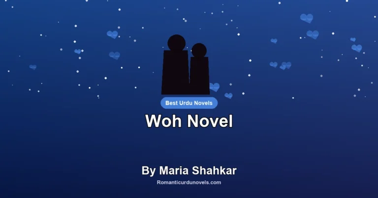 Woh Novel By Maria Shahkar
