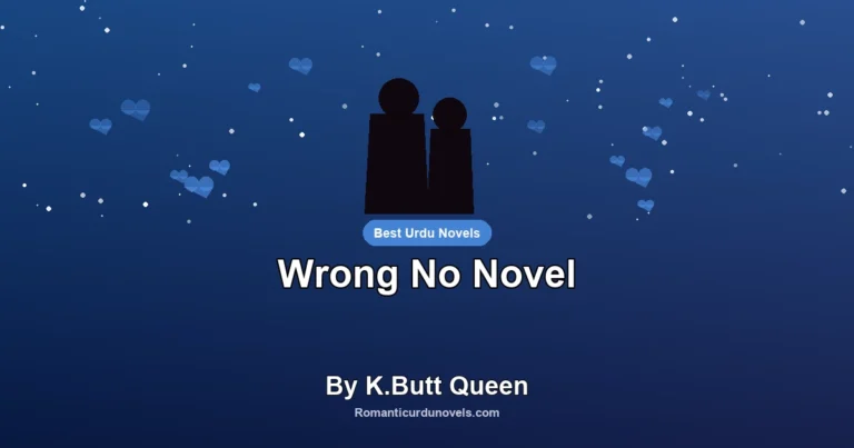 Wrong No Novel By K.Butt Queen