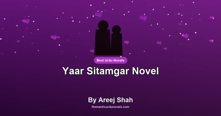 Yaar Sitamgar Novel By Areej Shah