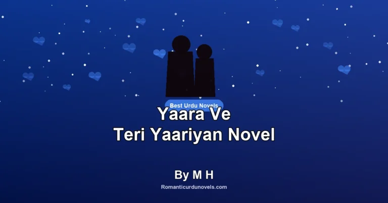 Yaara Ve Teri Yaariyan Novel By M H