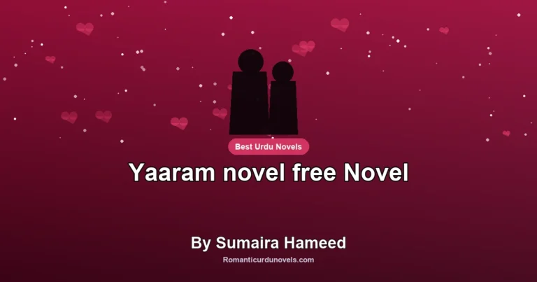 Yaaram novel free Novel By Sumaira Hameed