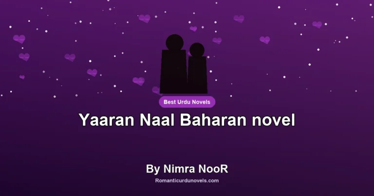 Yaaran Naal Baharan novel By Nimra NooR