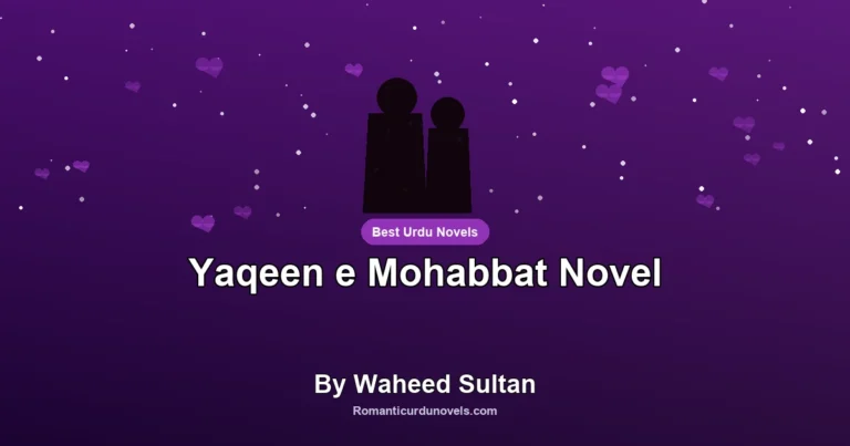 Yaqeen e Mohabbat Novel By Waheed Sultan