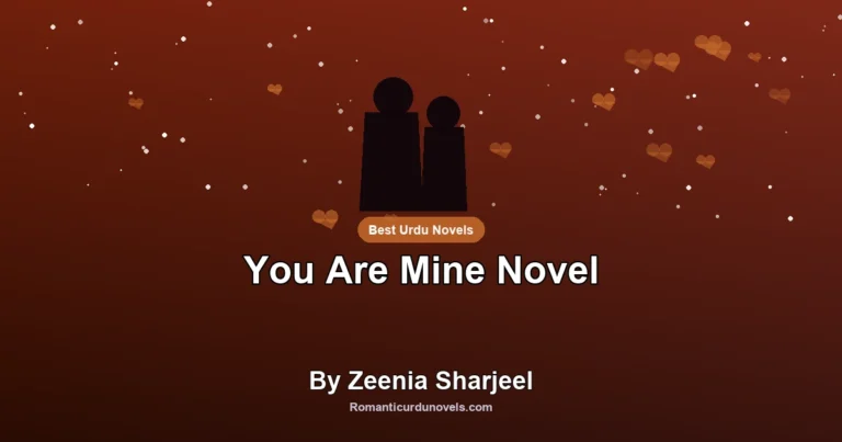 You Are Mine Novel By Zeenia Sharjeel