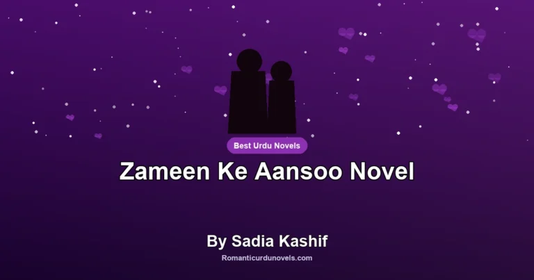 Zameen Ke Aansoo Novel By Sadia Kashif