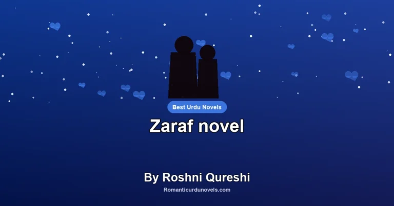 Zaraf novel By Roshni Qureshi