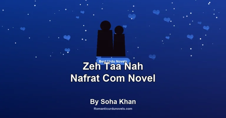 Zeh Taa Nah Nafrat Com Novel By Soha Khan