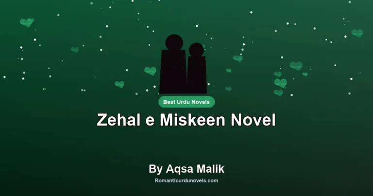 Zehal e Miskeen Novel By Aqsa Malik