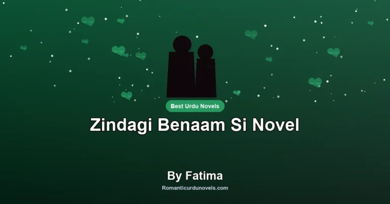 Zindagi Benaam Si Novel By Fatima