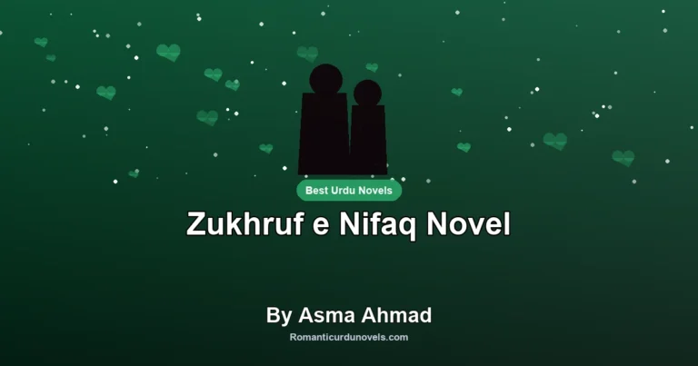 Zukhruf e Nifaq Novel By Asma Ahmad