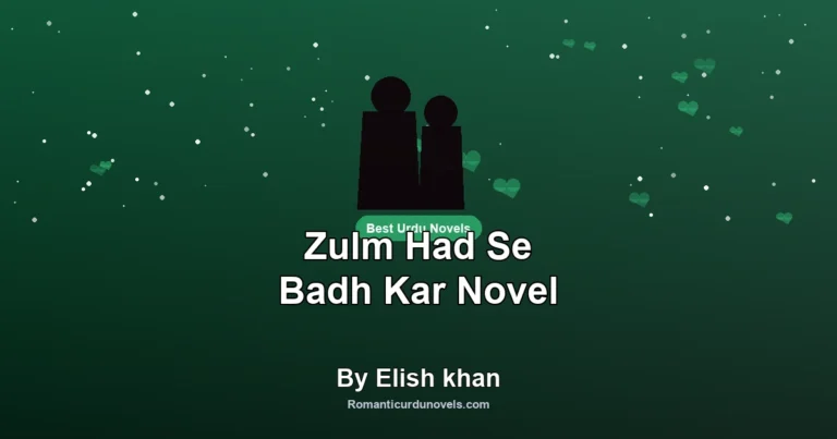 Zulm Had Se Badh Kar Novel By Elish khan