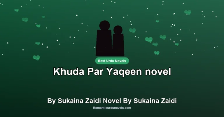 Khuda Par Yaqeen novel By Sukaina Zaidi Novel By Sukaina Zaidi
