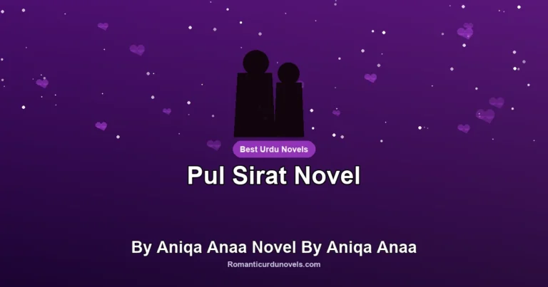 Pul Sirat Novel By Aniqa Anaa Novel By Aniqa Anaa