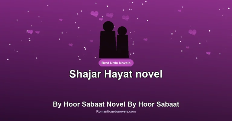 Shajar Hayat novel By Hoor Sabaat Novel By Hoor Sabaat
