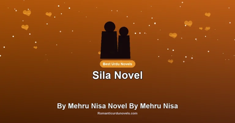 Sila Novel By Mehru Nisa Novel By Mehru Nisa